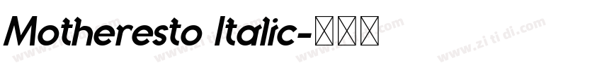 Motheresto Italic字体转换